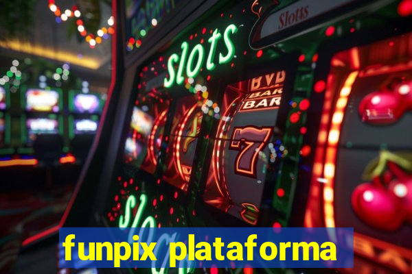 funpix plataforma